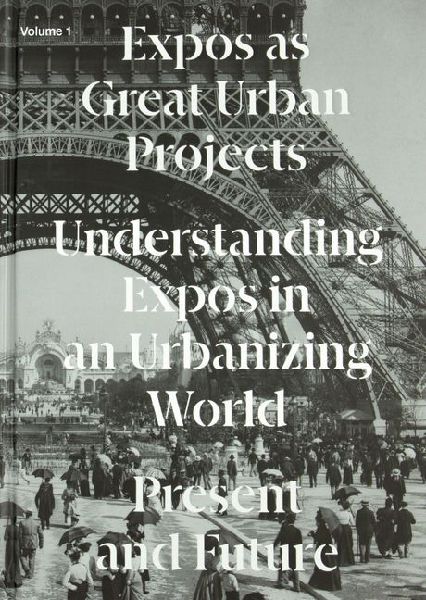 Expos as Great Urban Projects: Present and Future