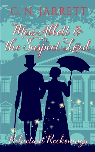 Miss Abbott and the Suspect Lord Dazzling Debutantes: Detectives Book 1