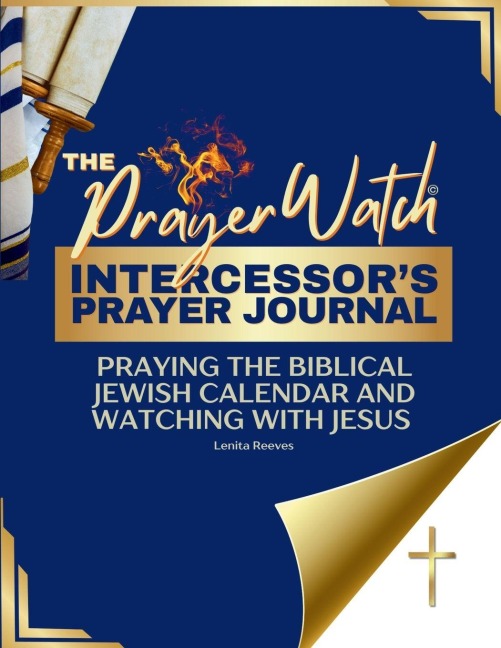 The Prayer Watch Intercessors Journal: (Prayer Journal for Women and Men)