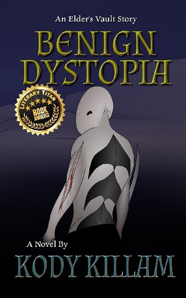 Benign Dystopia