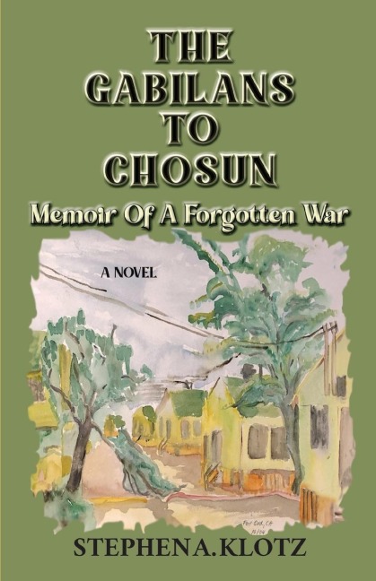 The Gabilans to Chosun: Memoir of a Forgotten War