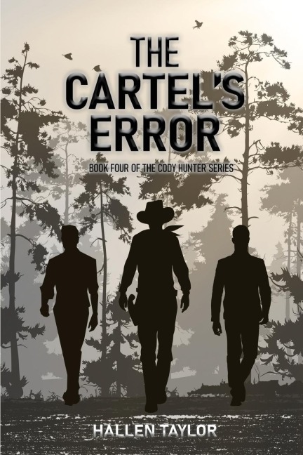 The Cartels Error: Book Four of the Cody Hunter Series
