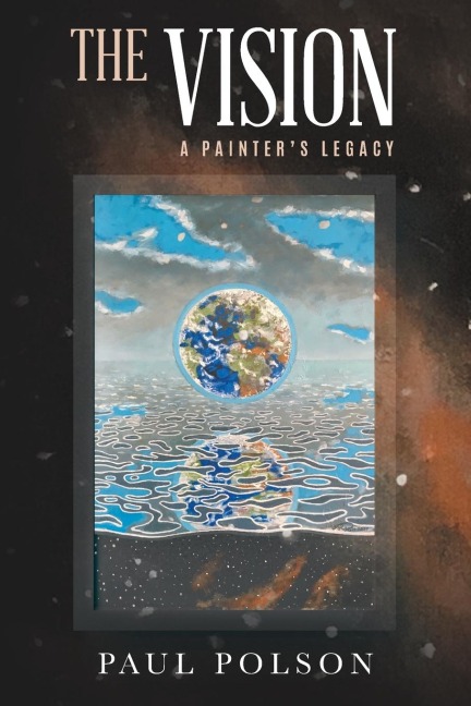 The Vision: A Painters Legacy