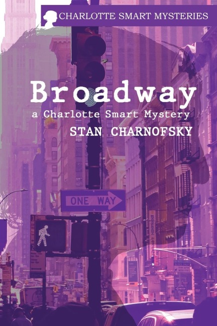 Broadway: A Charlotte Smart Mystery