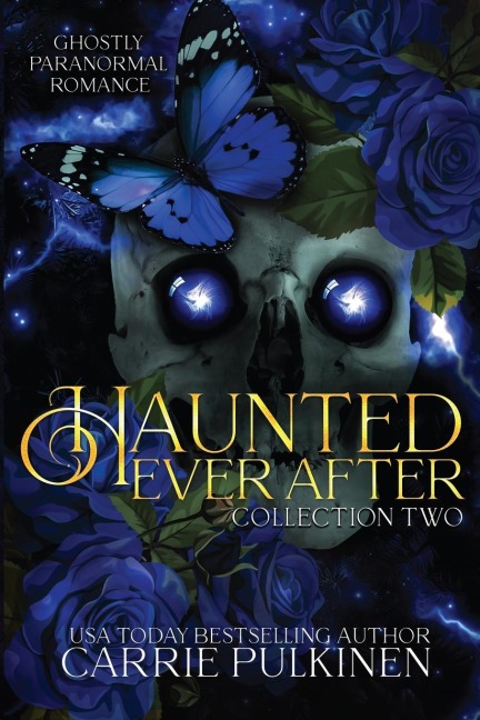 Haunted Ever After Collection Two: Ghostly Paranormal Romance