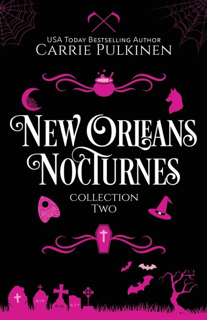 New Orleans Nocturnes Collection 2: A Frightfully Funny Paranormal Romantic Comedy Collection