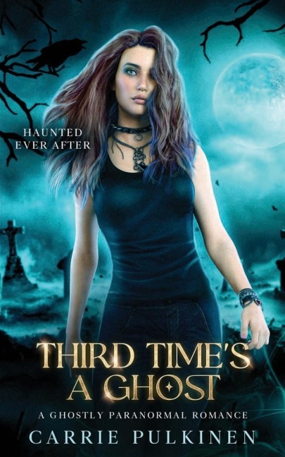 Third Time's a Ghost: A Detroit Area Paranormal Society Romance