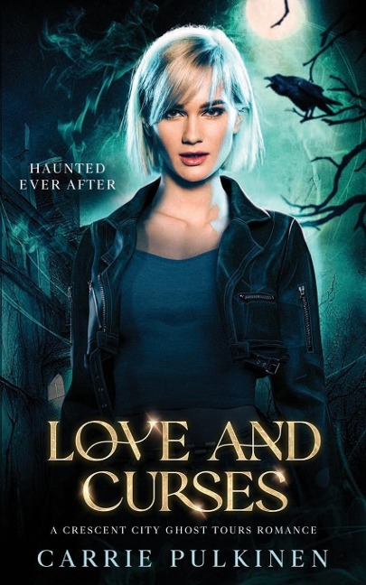 Love and Curses: A Crescent City Ghost Tours Romance
