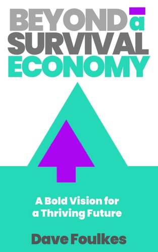 Beyond a Survival Economy