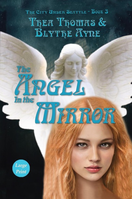 The Angel in the Mirror: The City Under Seattle