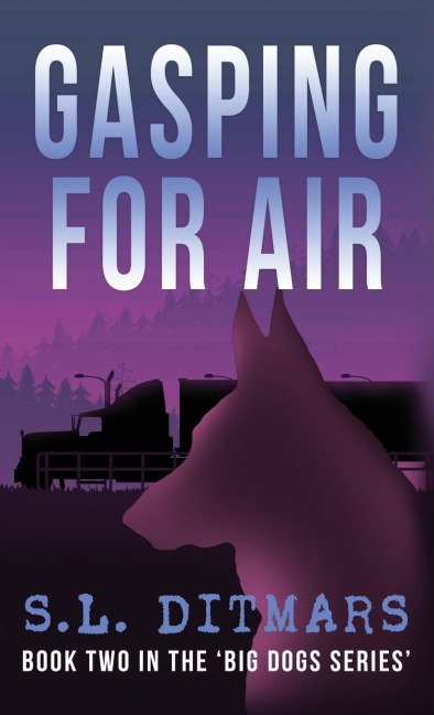 GASPING FOR AIR: Book Two In The Big Dogs Series