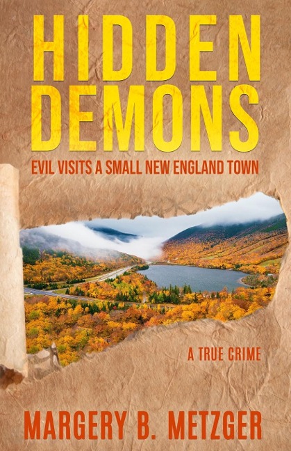 HIDDEN DEMONS: Evil Visits A Small New England Town