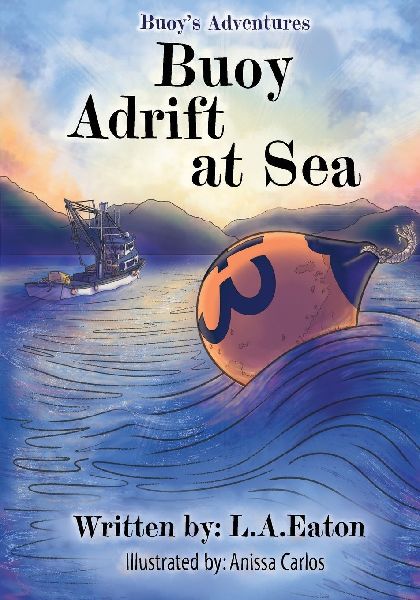 Buoy Adrift at Sea: Buoys Adventures: Buoys Adventures