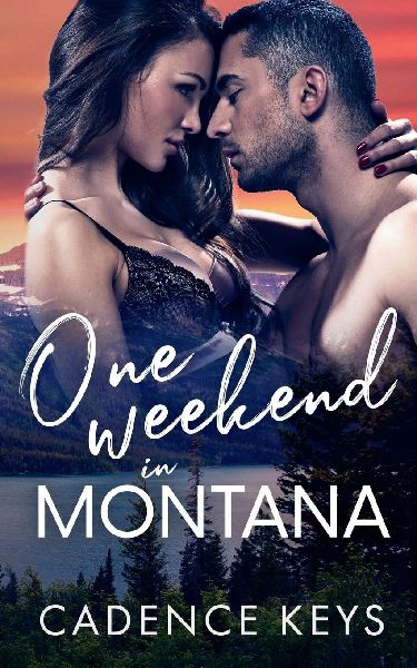One Weekend in Montana