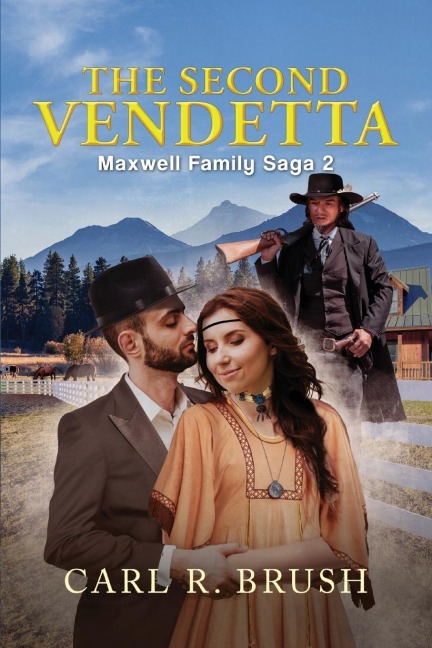The Second Vendetta: Maxwell Family Saga 2