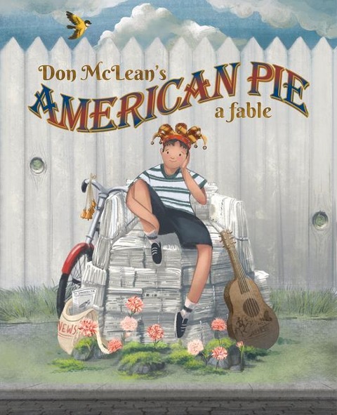 Don McLeans American Pie: A Fable