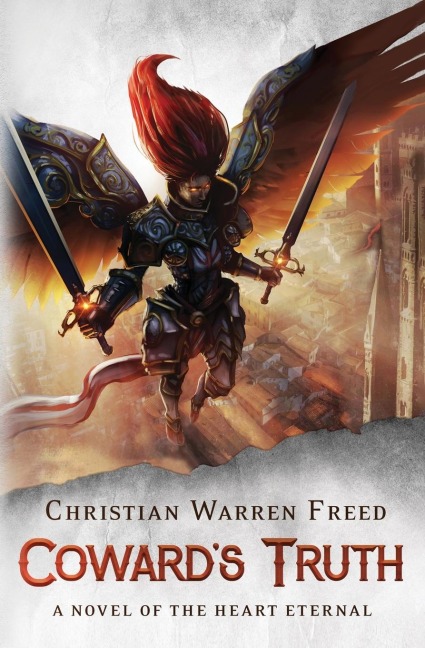 Cowards Truth: A Novel of the Heart Eternal