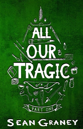 All Our Tragic Part I - Heroics