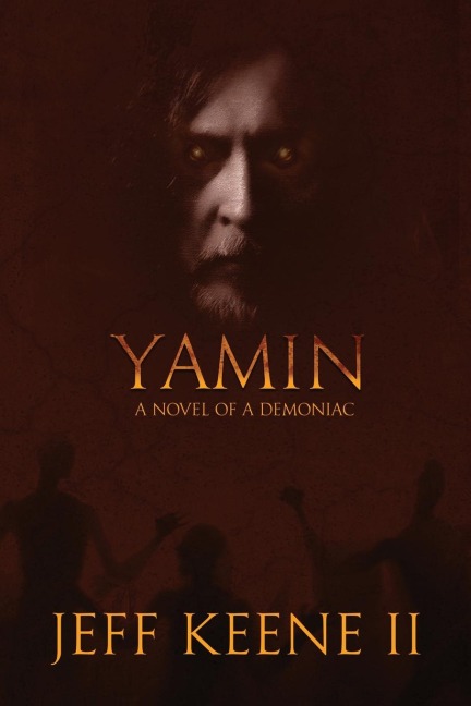 Yamin: A Novel of a Demoniac
