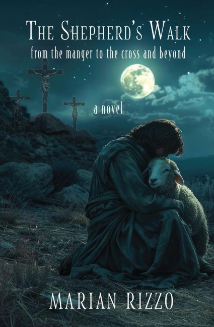 The Shepherds Walk: From the Manger to the Cross and Beyond