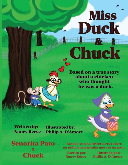 Miss Duck & Chuck: Based on a True Story About a Chicken Who Thought He Was a Duck.