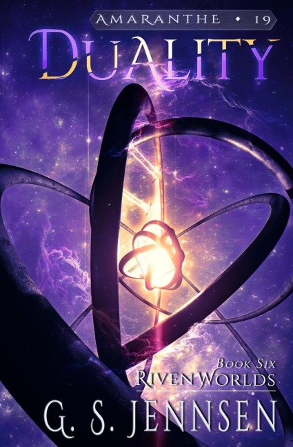 Duality: Riven Worlds Book Six