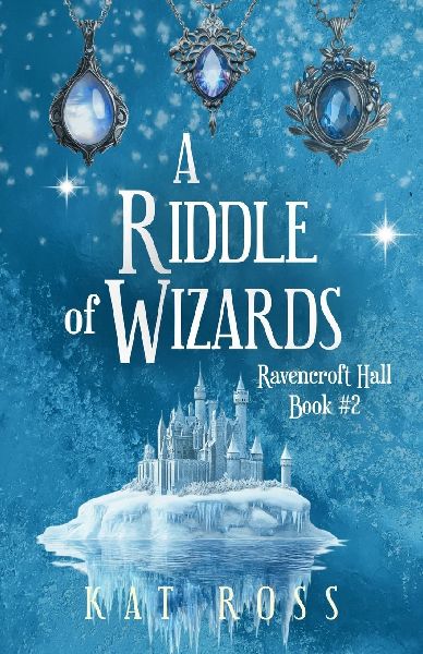 A Riddle of Wizards: A cozy fantasy adventure with magic and fae