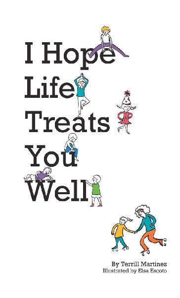 I Hope Life Treats You Well