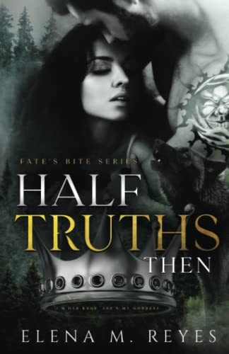 Half Truths Then