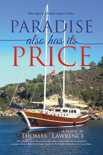 Paradise Also Has Its Price: What began as a holiday escape to Turkey...
