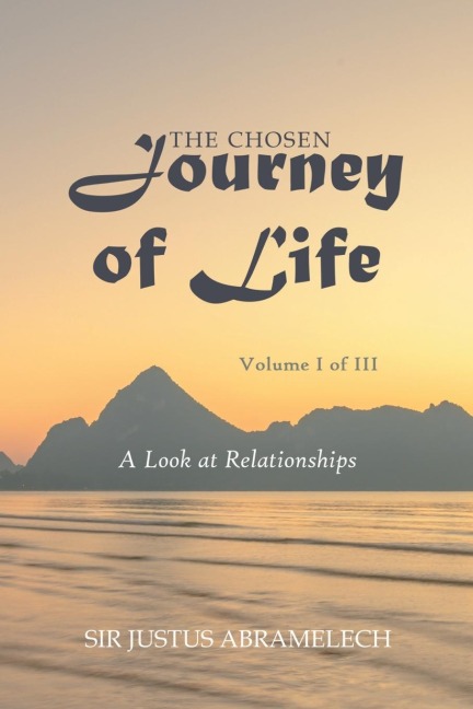 The Chosen Journey of Life: A Look at Relationships