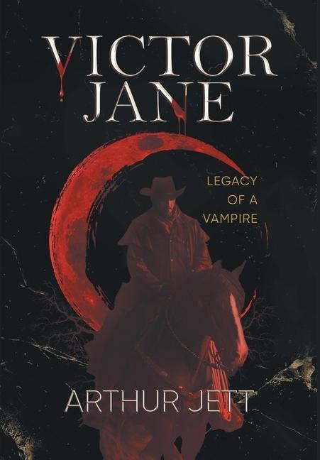 Victor Jane: Legacy of a Vampire
