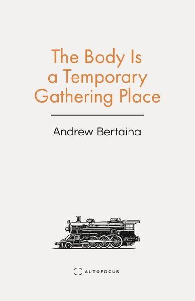 The Body Is a Temporary Gathering Place