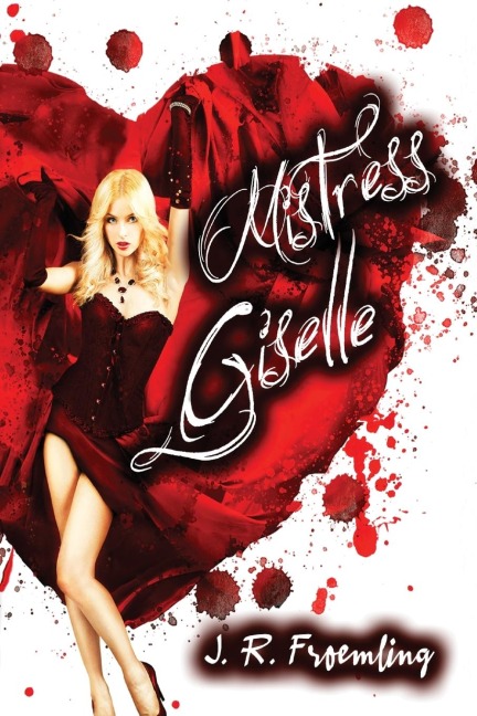 Mistress Giselle: Book One of Hope-Marie