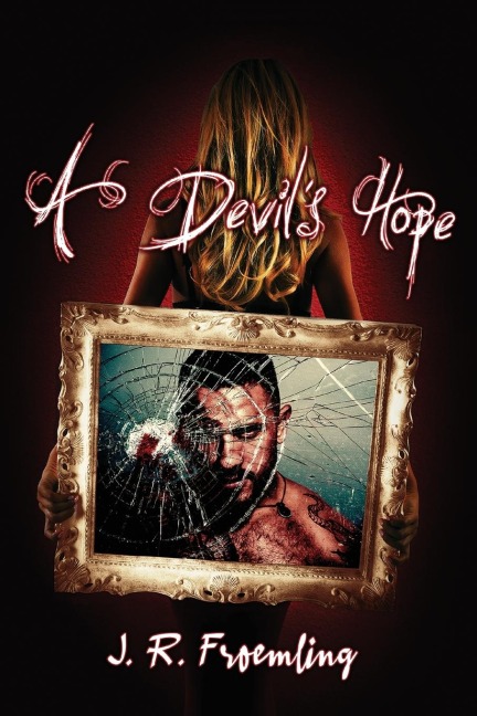 A Devils Hope: Book Two of Hope-Marie