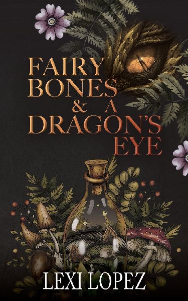 Fairy Bones & a Dragons Eye