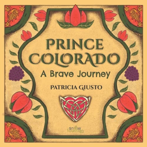 Prince Colorado A Brave Journey