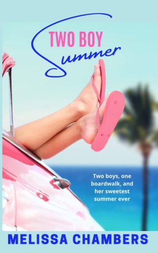 Two Boy Summer A Young Adult Love Triangle Romance