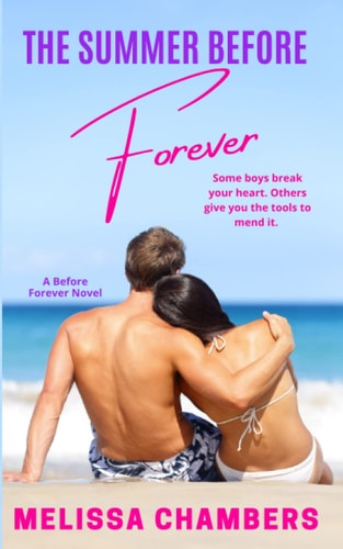 The Summer Before Forever A Young Adult Stepbrother Romance