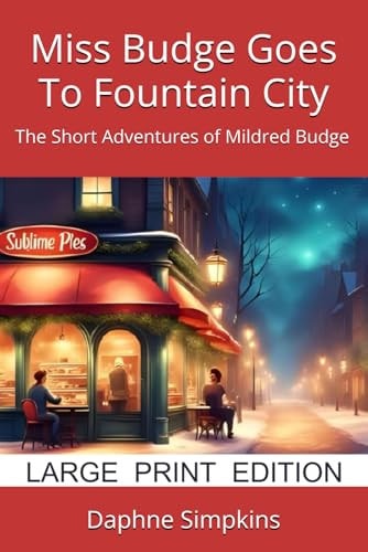 Miss Budge Goes To Fountain City The Short Adventures of Mildred Budge