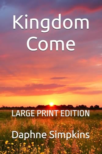 Kingdom Come A Mildred Budge Adventure: LARGE PRINT EDITION