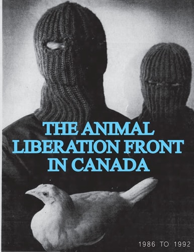 The Animal Liberation Front in Canada 1986-1993 (Animal Liberation Zine Collection)