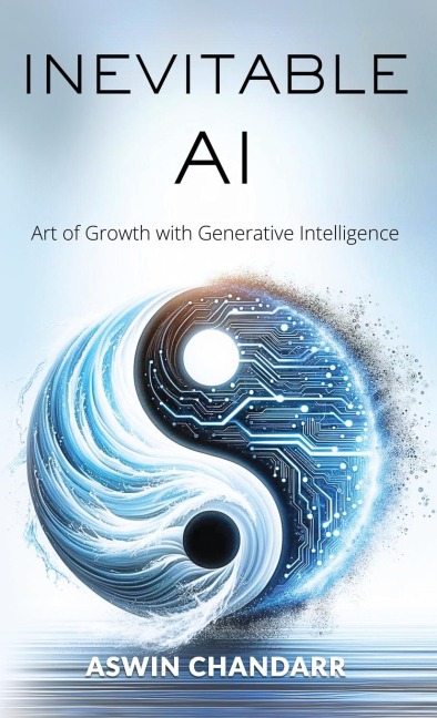 The Inevitable Ai: Art Of Growth With Generative Intelligence