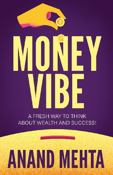 Money Vibe: A fresh way to think about wealth and success!