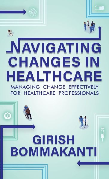 Navigating Changes In Healthcare
