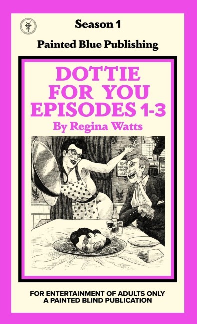 Dottie For You Season 1, Volume 1: A Dolcett Love Story