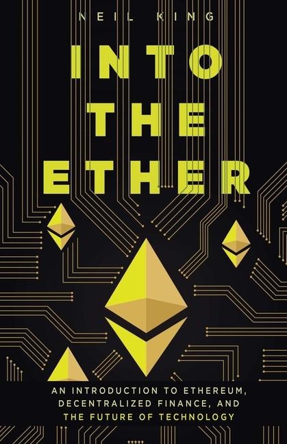 Into the Ether: A Beginners Q&A Guide to Ethereum