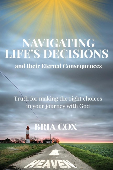 Navigating Lifes Decisions and Their Eternal Consequences