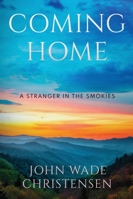 COMING HOME: A Stranger in the Smokies