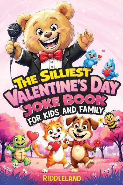 The Silliest Valentines Day Joke Book for Kids and Family: Clean Laugh Out Loud Puns, Knock Knock Jokes, Cupid Antics, and Heart Tickling Giggles for All Ages (Fun Valentines Gift Idea for Kids)